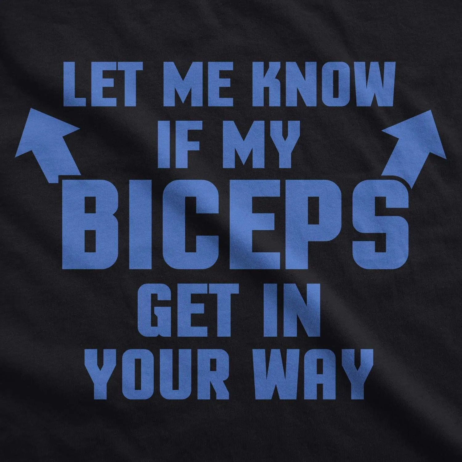 Let Me Know If My Biceps Get in The Way Tank Top Funny Workout Sleeveless Tee