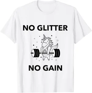 No Glitter No Gain Funny Gym Workout Motivational T-Shirt