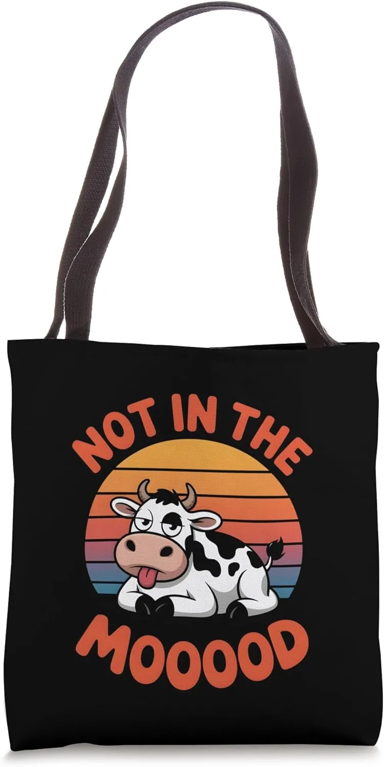 Not In The Moooood Funny Cow Animal Humor Men Women Kids Tote Bag