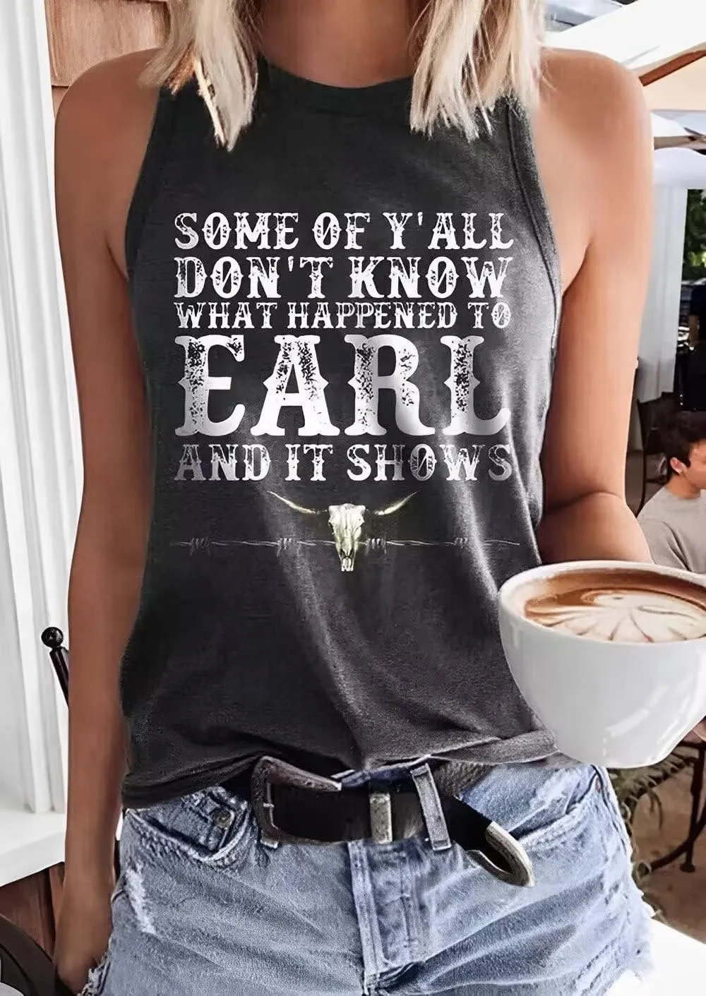 Some of Y'all Don't Know What Happened to Earl and It Shows Tank Tops Women Retro Steer Skull Sleeveless Summer Tops