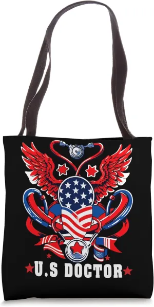 US Doctor 4TH of July 4th of JULY Doctor & ER Doctor Tote Bag