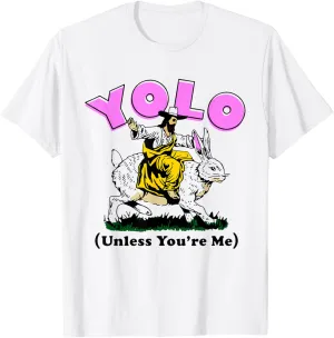 Yolo unless you're me Jesus riding bunny T-Shirt